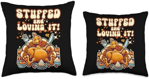 STUFFED AND LOVING IT funny Thanksgiving Turkey at dinner Throw Pillow - Image 3