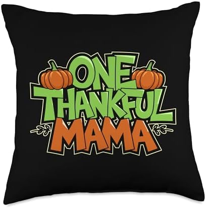 One Thankful Mama, Thankful For You, Happy Thanksgiving Throw Pillow by HadleyDesigns