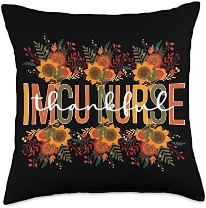 Thankful IMCU Nurse Thanksgiving Intermediate Care Unit Throw Pillow by Unknown