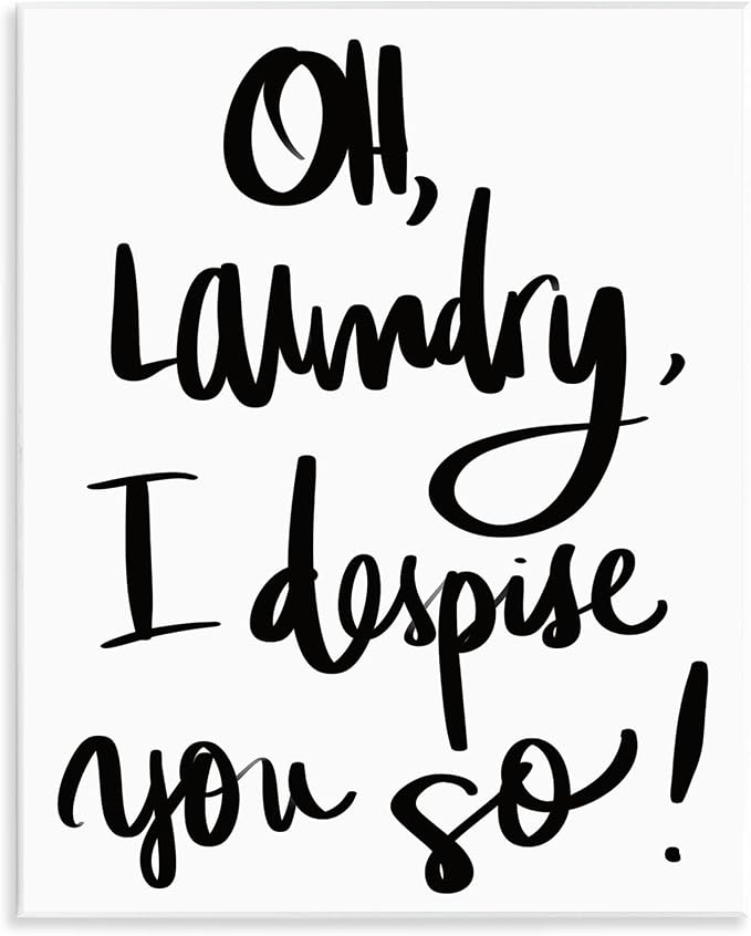 Stupell Industries 'Laundry I Despise You', Wall Plaque Art, 11 x 14 Inches, Easy to Hang and Sturdy, Made in USA, by SD Graphics Studio | Stupell Industries | 11 x 14 Inches, Easy to Hang and Sturdy, Made in USA, by SD Graphics Studio