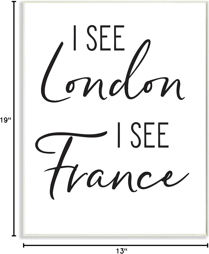 'I See London and France Saying Bathroom Humor'| Wall Plaque Art | Stupell Industries | 13 x 19 Inches, Easy to Hang and Sturdy, Made in USA, by Lettered and Lined