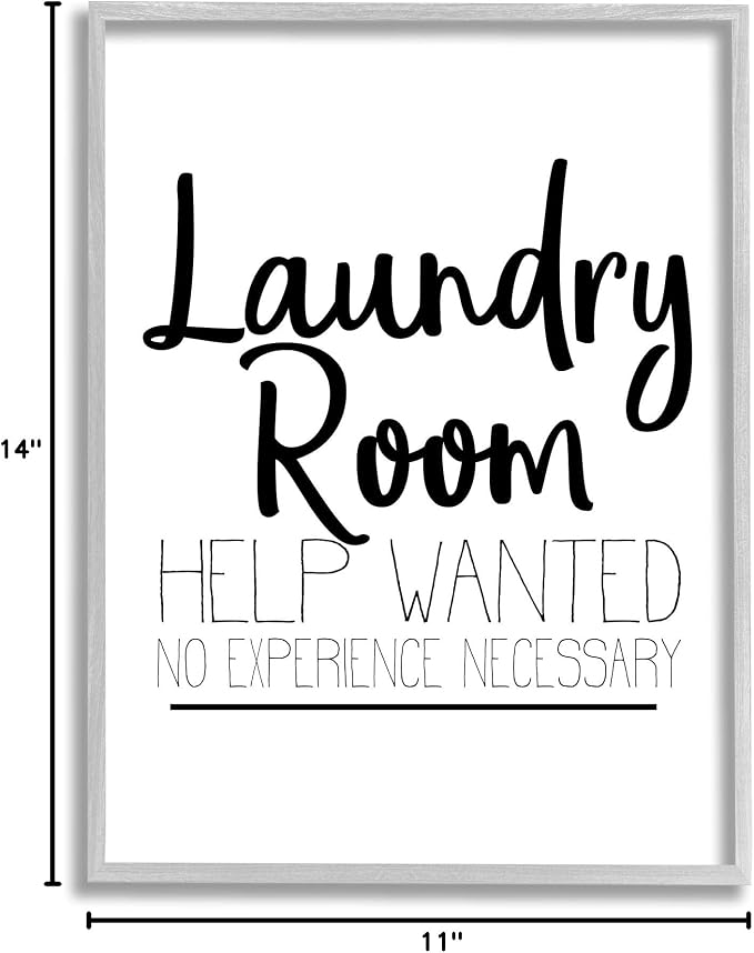 Stupell Industries 'Help Wanted Laundry Room Sign Bold Black White', Framed Giclee Art, Gray, 11 x 14 Inches, Easy to Hang and Sturdy, Made in USA, by Kim Allen