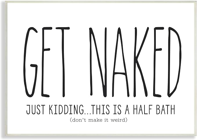 Stupell Industries Get Naked Funny Word Bathroom Black and White Design Signs and Plaques, Multi-Color | Stupell Industries · By Lettered and Lined · Ready to hang · Clean novelty style for bathroom decor · Made in USA