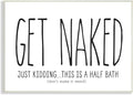 Stupell Industries Get Naked Funny Word Bathroom Black and White Design Signs and Plaques, Multi-Color | Stupell Industries · By Lettered and Lined · Ready to hang · Clean novelty style for bathroom decor · Made in USA