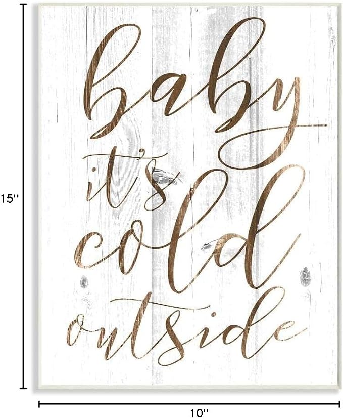 'Baby Its Cold Outside Cursive'| Wall Plaque Art | Stupell Industries | 10 x 15 Inches, Easy to Hang and Sturdy, Made in USA, by Lil' Rue