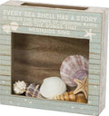 Primitives by Kathy | Rustic beach house decor featuring "Every Sea Shell Has A Story" sentiment. Clear glass windows for beach treasures
