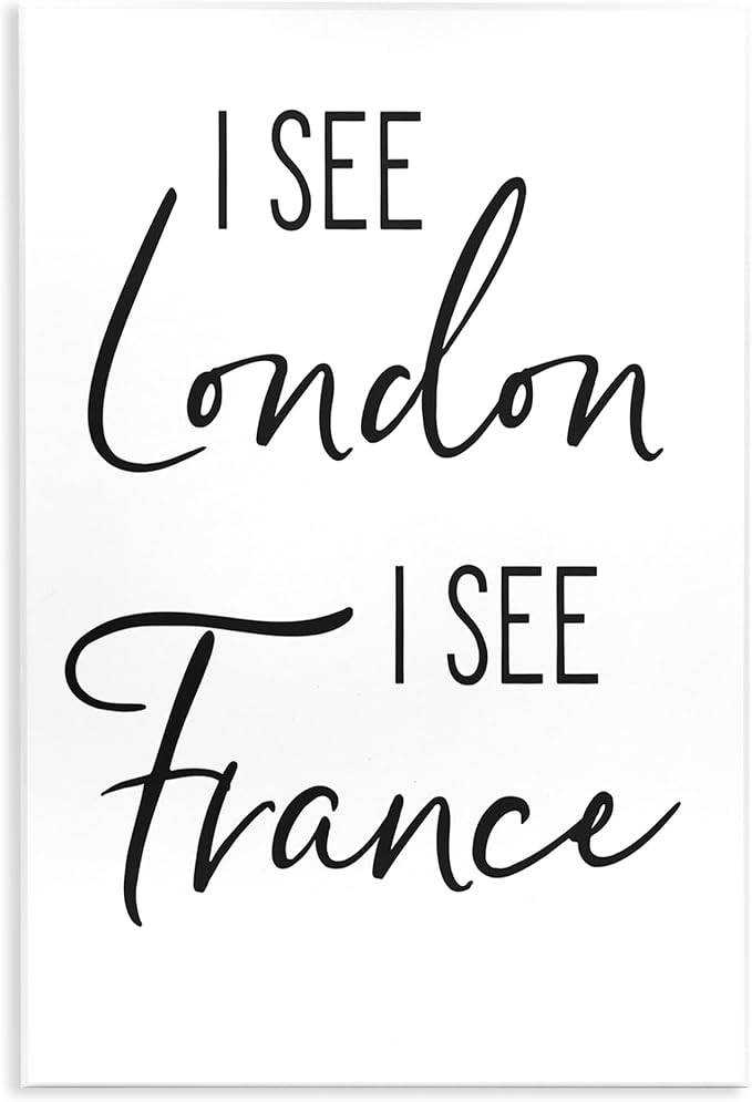 'I See London and France Saying Bathroom Humor'| Wall Plaque Art | Stupell Industries | 10 x 15 Inches, Easy to Hang and Sturdy, Made in USA, by Lettered and Lined
