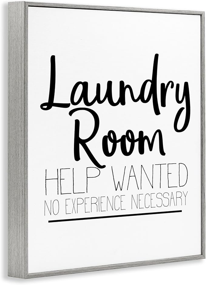 Stupell Industries 'Help Wanted Laundry Room Sign Bold Black White', Framed Giclee Art, Gray, 24 x 30 Inches, Easy to Hang and Sturdy, Made in USA, by Kim Allen