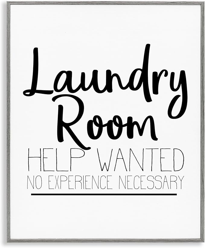 Stupell Industries 'Help Wanted Laundry Room Sign Bold Black White', Framed Giclee Art, Gray, 24 x 30 Inches, Easy to Hang and Sturdy, Made in USA, by Kim Allen