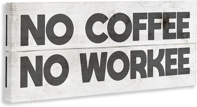 Stupell Industries 'No Coffee Funny Office Phrase'| Canvas Art | Stupell Industries | 40 x 17 Inches, Easy to Hang and Sturdy, Made in USA, by Lil' Rue