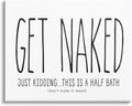 Stupell Industries Get Naked Funny Word Bathroom Black and White Design Decorative Wall Hangings, Multi-Color | Stupell Industries · By Lettered and Lined · Ready to hang · Clean novelty style for bathroom decor · Made in USA