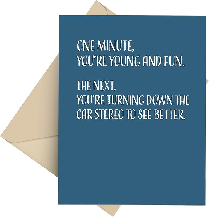 Funny Birthday Card - Single 4.25 X 5.5 Mens Birthday Card With Envelope, Blank Inside, Funny Cards For Men And Women, You're Turning Down The Car Stereo - Funny Birthday Cards for Women