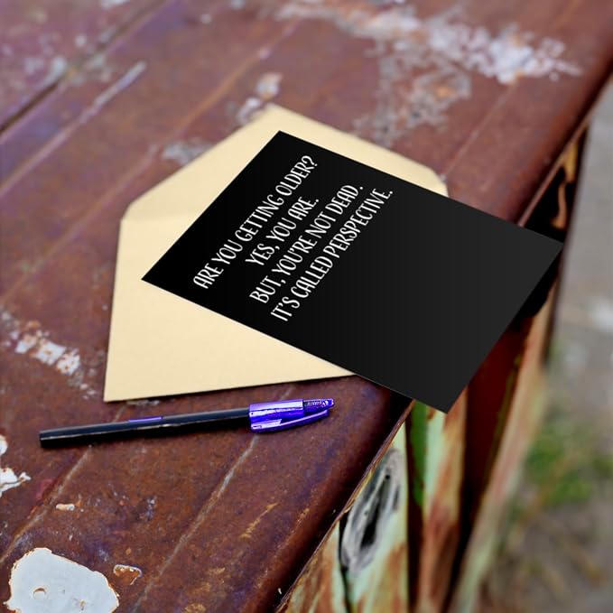 Happy Birthday Card - Single 4.25 X 5.5 Greeting Card With Envelope, Blank Inside, Funny Cards For Men And Women, And you getting older Yes, You Are But You're Not Dead