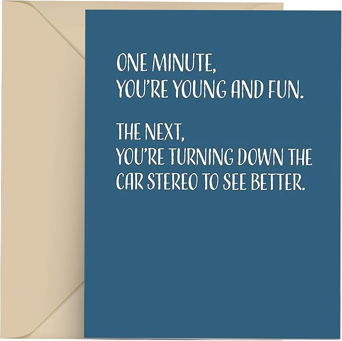 Funny Birthday Card - Single 4.25 X 5.5 Mens Birthday Card With Envelope, Blank Inside, Funny Cards For Men And Women, You're Turning Down The Car Stereo - Funny Birthday Cards for Women