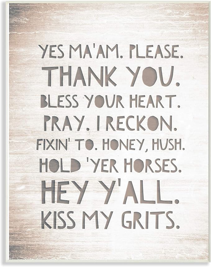The Stupell Home Décor Collection Grey and White Southern Sayings Hey Y'all I Reckon Kiss My Grits Typography Wall Plaque Art, Multi-Color