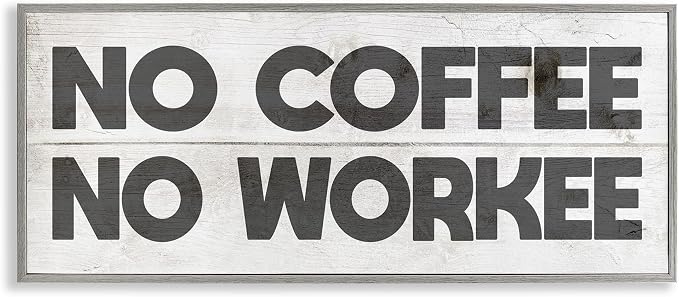 'No Coffee Funny Office Phrase'| Framed Giclee Art | Stupell Industries | Gray, 30 x 13 Inches, Easy to Hang and Sturdy, Made in USA, by Lil' Rue