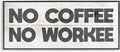 'No Coffee Funny Office Phrase'| Framed Giclee Art | Stupell Industries | Black, 24 x 10 Inches, Easy to Hang and Sturdy, Made in USA, by Lil' Rue